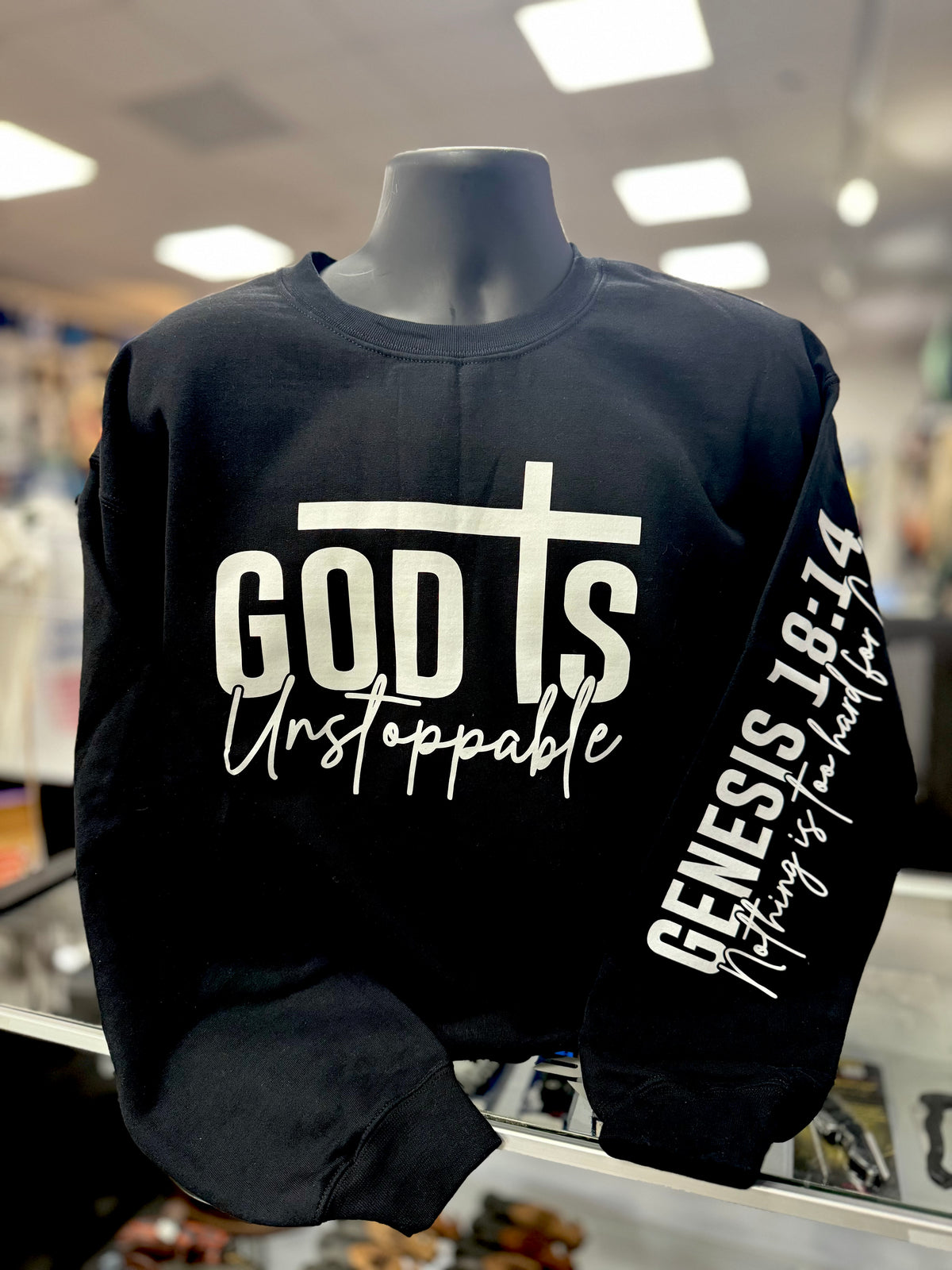 God Is Unstoppable Sweatshirt