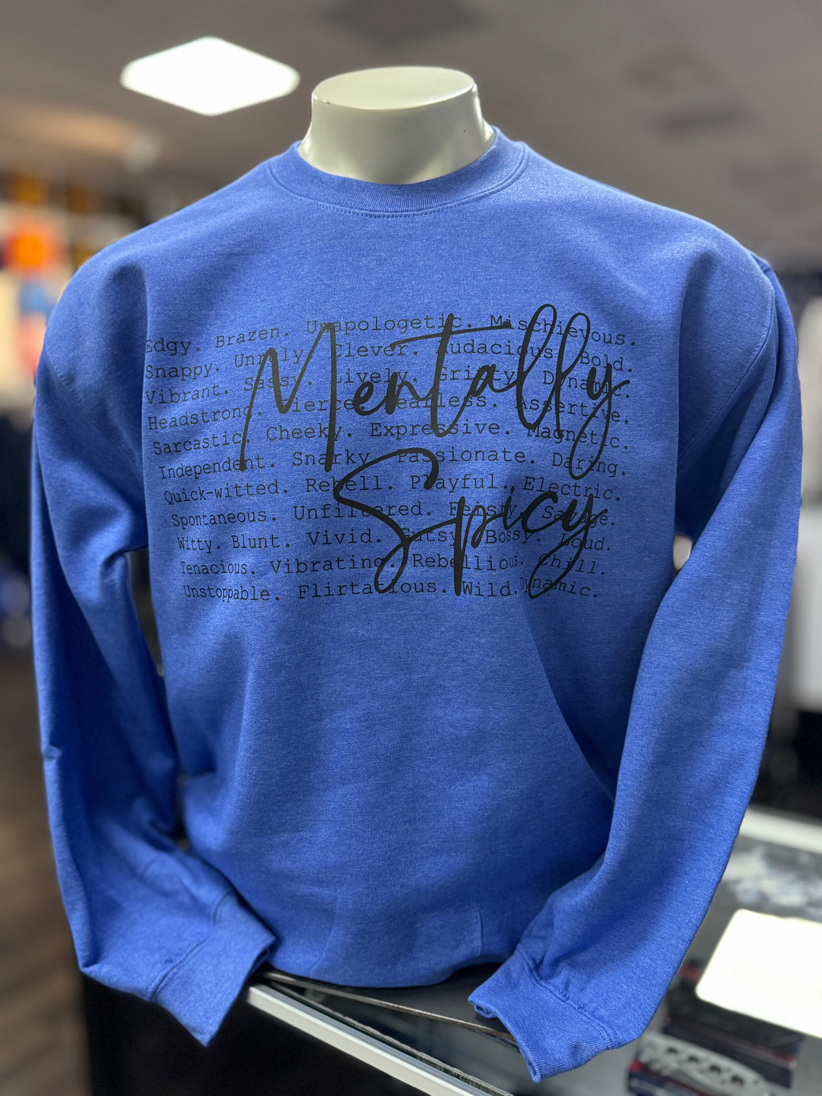 Mentally Spicy Sweatshirt